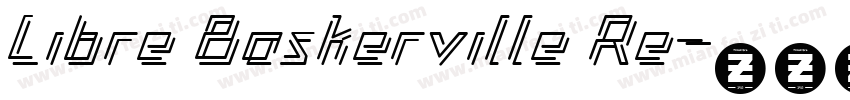 Libre Baskerville Re字体转换